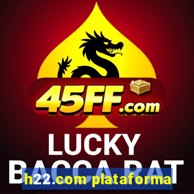 h22.com plataforma